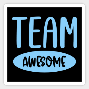 Team Awesome Magnet